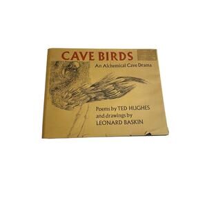 Cave Birds : An Alchemical Cave Drama Hardcover Book Ted Hughes